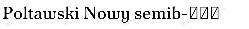 Poltawski Nowy semib字体转换